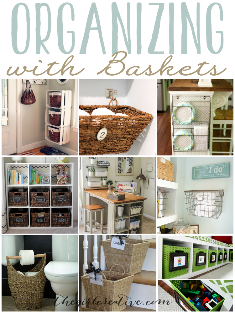 Organizing with Baskets - The Girl Creative