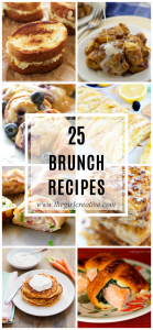 25 Delicious Brunch Recipes - The Girl Creative