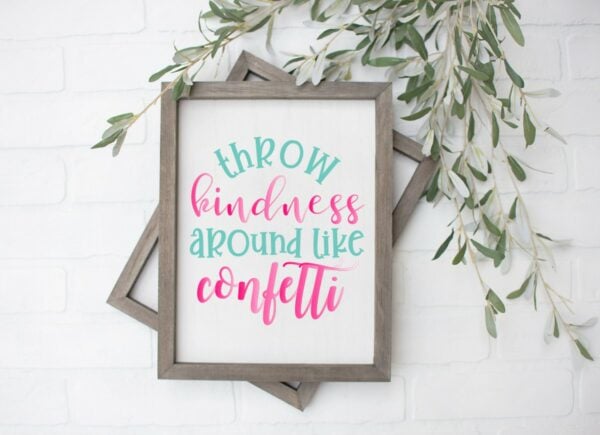 Download Free Throw Kindness Around Like Confetti SVG + T-Shirt ...