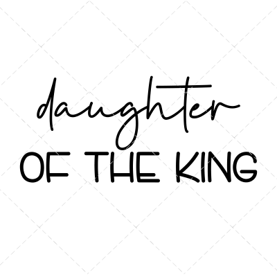 Daughter of the King - The Girl Creative