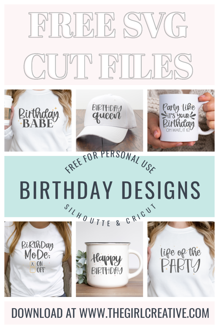 FREE BIRTHDAY SVG FILES - The Girl Creative