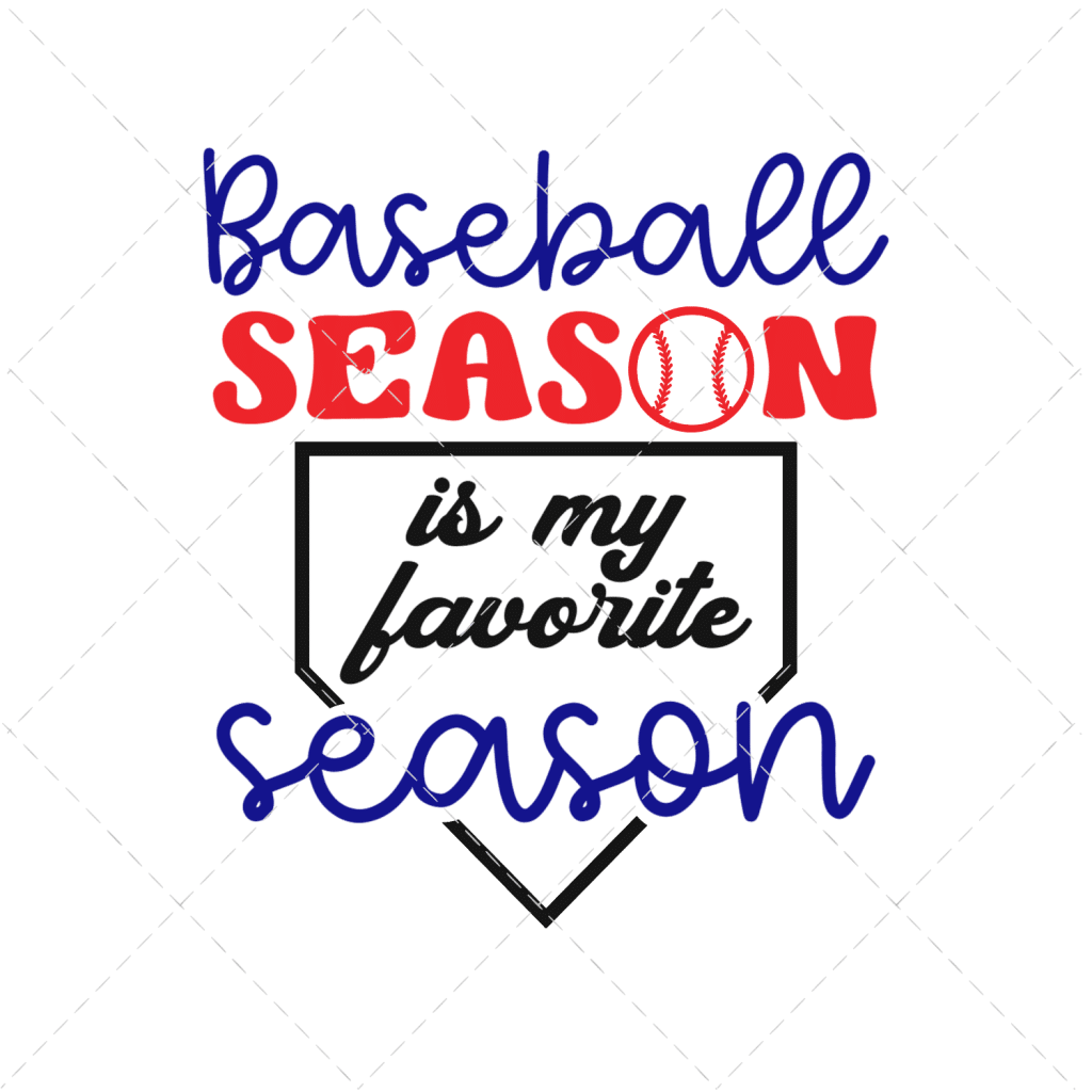 Baseball Season Is My Favorite Season SVG The Girl Creative