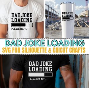 You Need This Free Dad Joke Loading SVG File