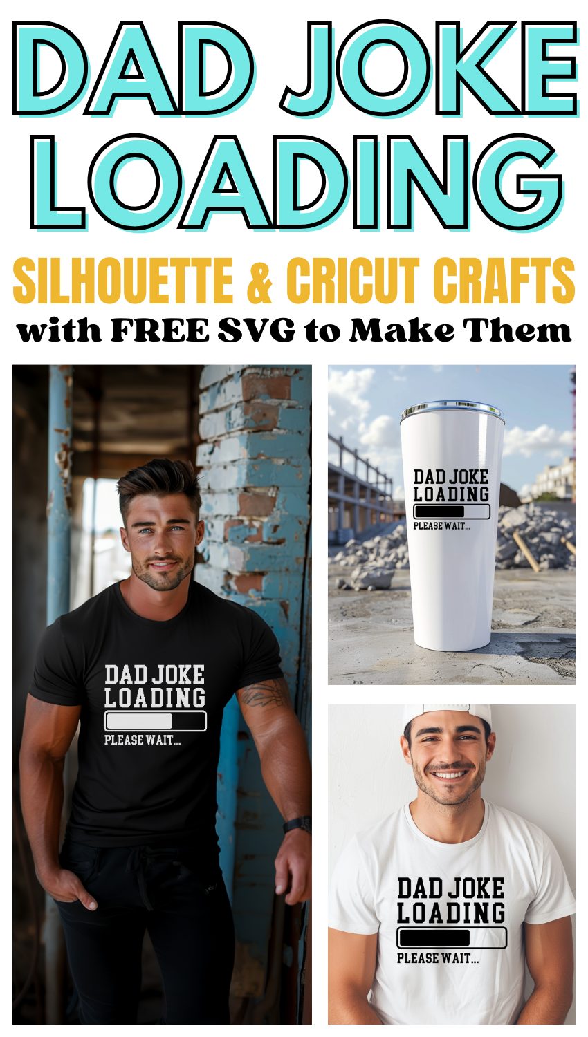Free Dad Joke Loading SVG for Cricut Crafts