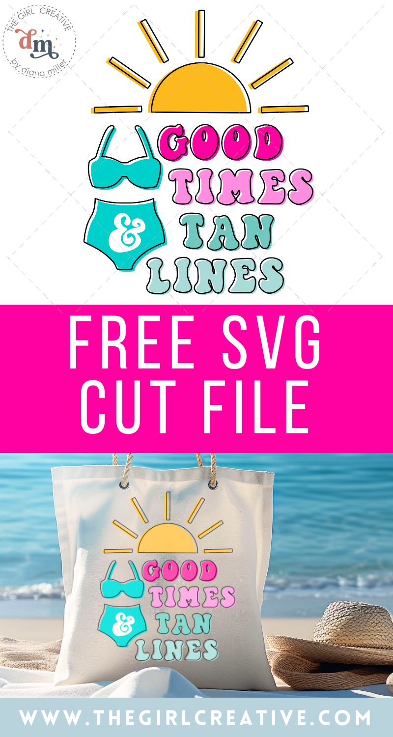 Free Fun Beach Themed SVG for Cricut Crafts - Good Times and Tan Lines
