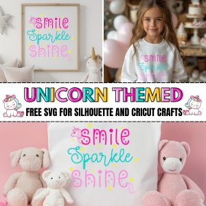 Smile Sparkle Shine Unicorn SVG for Silhouette Crafts and Gifts